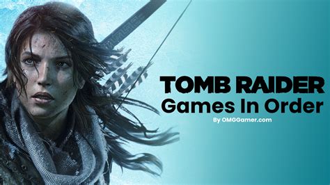 The Complete List of Tomb Raider Games in Chronological .